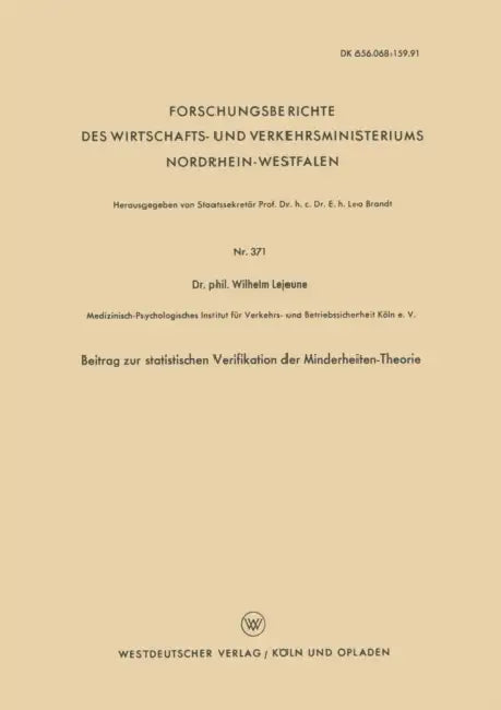 Beitrag Zur Statistischen Verifikation Der Minderheiten-Theorie by Wilhelm Lejeune, Kenneth A. Loparo