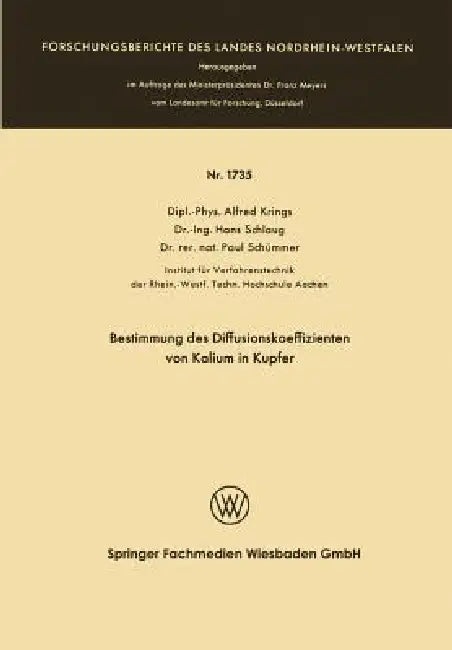 Bestimmung Des Diffusionskoeffizienten Von Kalium in Kupfer by Alfred Krings