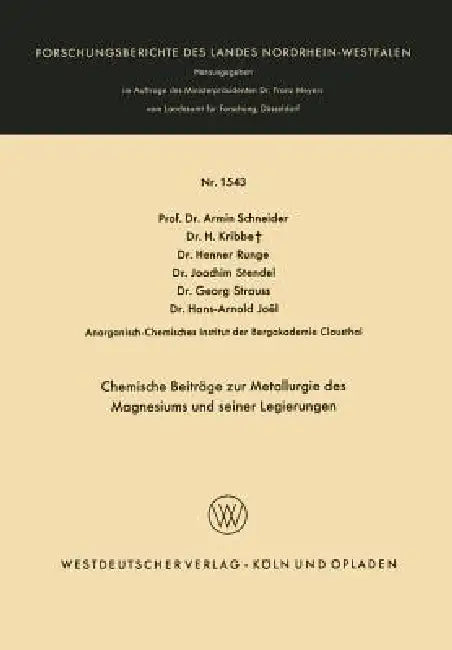 Chemische Beiträge Zur Metallurgie Des Magnesiums Und Seiner Legierungen by Armin Schneider, H. Kribbe, Henner Runge