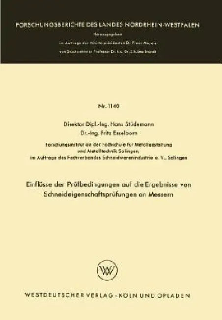 Einflüsse Der Prüfbedingungen Auf Die Ergebnisse Von Schneideigenschaftsprüfungen an Messern by Hans Stüdemann