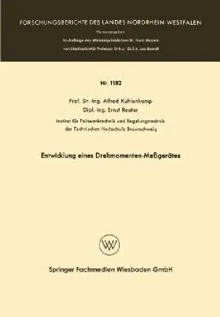 Entwicklung Eines Drehmomenten-Meßgerätes by Alfred Kuhlenkamp