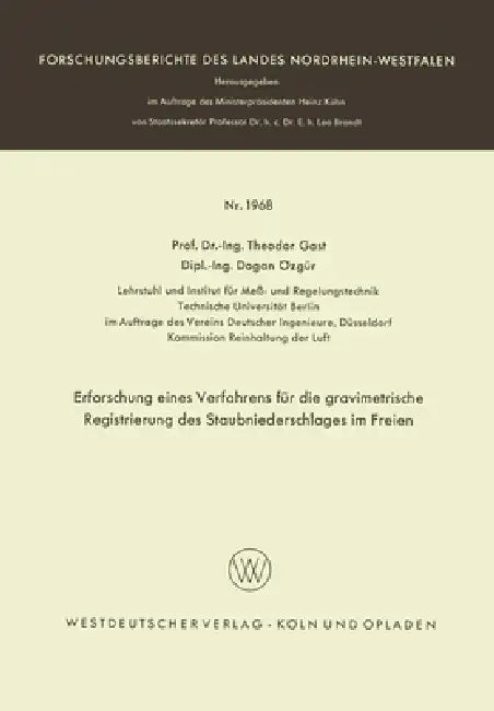 Erforschung eines Verfahrens für die gravimetrische Registrierung des Staubniederschlages im Freien by Theodor Gast