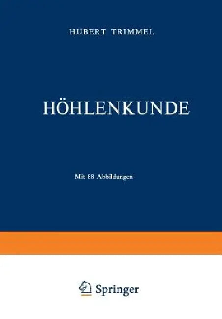 Höhlenkunde by Hubert Trimmel