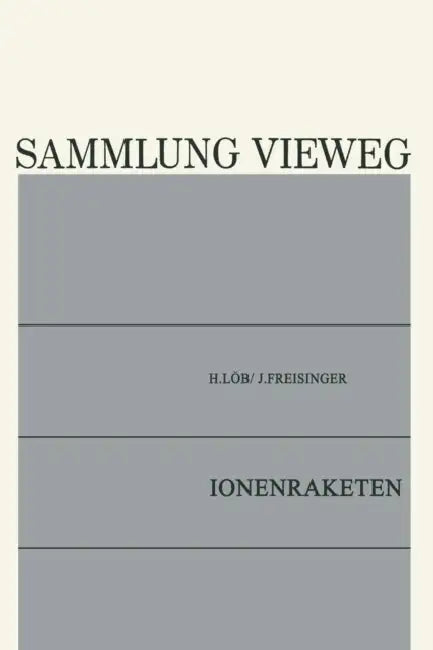 Ionenraketen by Horst Löb