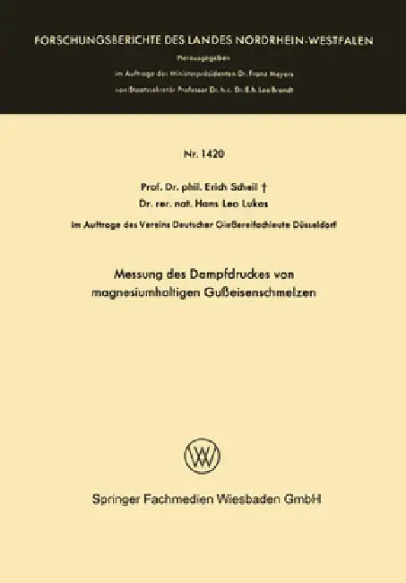 Messung des Dampfdruckes von magnesiumhaltigen Gußeisenschmelzen by Erich Scheil