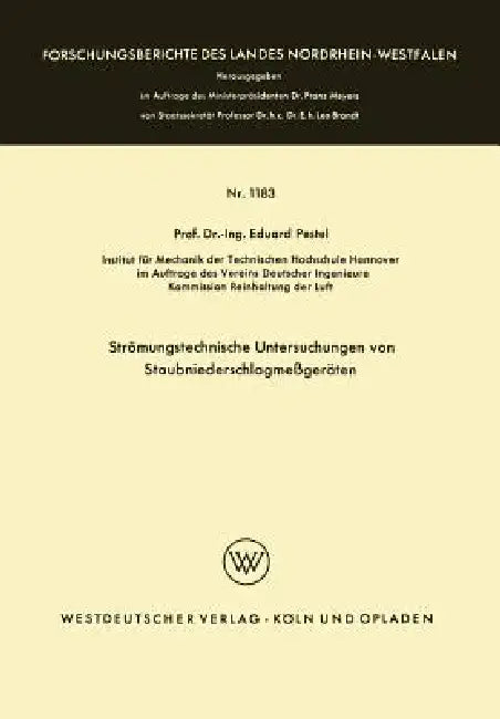 Strömungstechnische Untersuchungen Von Staubniederschlagsmeßgeräten by Eduard Pestel
