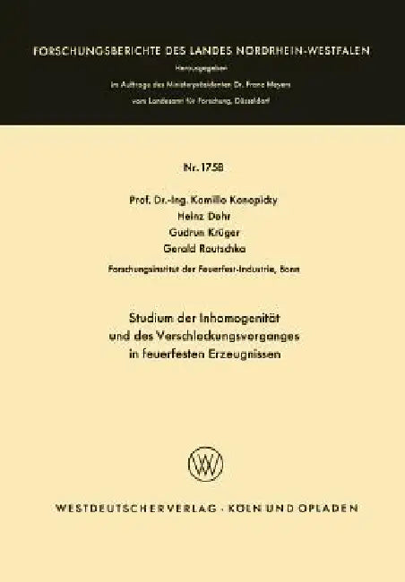 Studium Der Inhomogenität Und Des Verschlackungsvorganges in Feuerfesten Erzeugnissen by Kamillo Konopicky