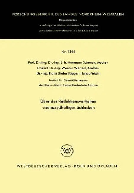 Über Das Reduktionsverhalten Eisenoxydhaltiger Schlacken by Hermann Schenck