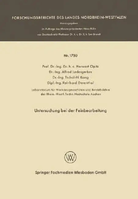 Untersuchung Bei Der Feinbearbeitung by Herwart Optiz