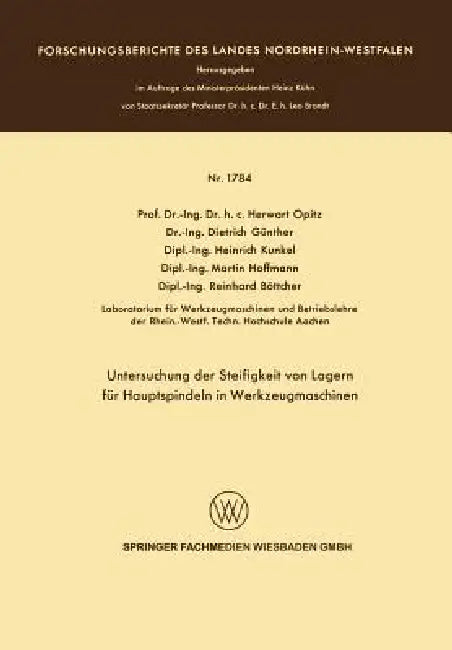 Untersuchung Der Steifigkeit Von Lagern Für Hauptspindeln in Werkzeugmaschinen by Herwart Optiz