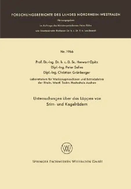 Untersuchungen Über Das Läppen Von Stirn- Und Kegelrädern by Herwart Opitz