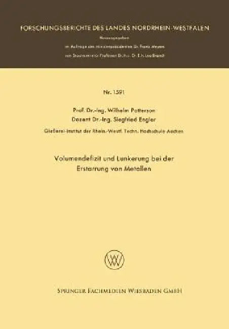 Volumendefizit Und Lunkerung Bei Der Erstarrung Von Metallen by Wilhelm Patterson