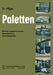 Paletten: Beförderungsbedingungen, Einsatzbereiche, Umschlagsgeräte by Peter Hilger