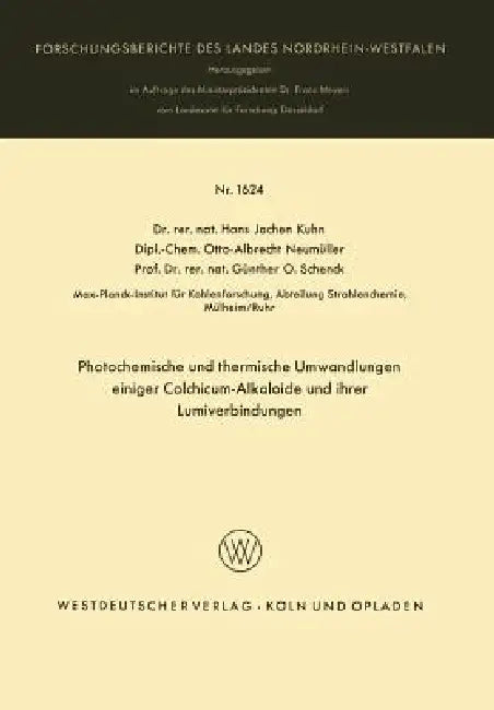 Photochemische Und Thermische Umwandlungen Einiger Colchicum-Alkaloide Und Ihrer Lumiverbindungen by Hans Jochen Kuhn