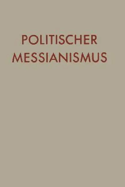 Politischer Messianismus: Die Romantische Phase by Yaʻaqov Lêb Ṭalmôn