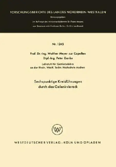 Sechspunktige Kreisführungen Durch Das Gelenkviereck by Walther Meyer Zur Capellen