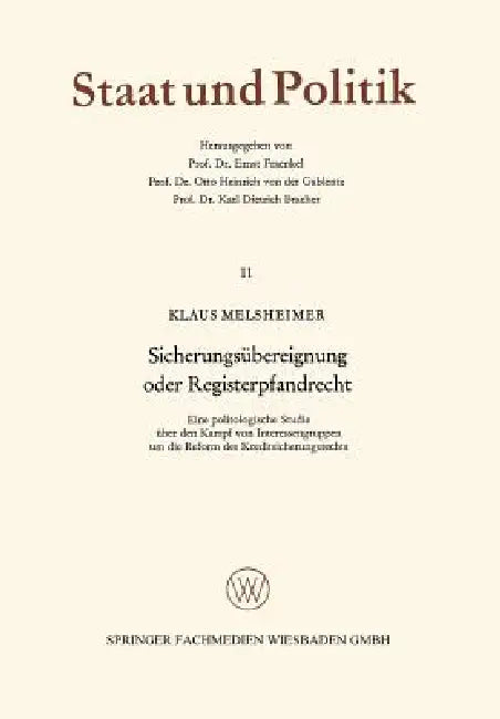 Sicherungsübereignung Oder Registerpfandrecht: Eine Politologische Studie Über Den Kampf Von Interessengruppen Um Die Reform Des Kreditsicherungsrecht by Klaus Melsheimer