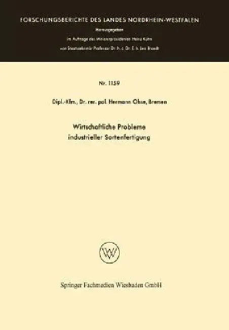 Wirtschaftliche Probleme Industrieller Sortenfertigung: 1. Band / 2. Band by Hermann Ohse
