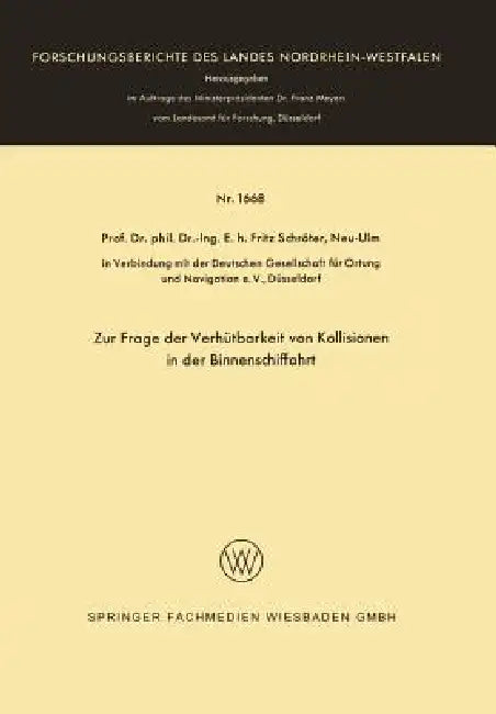 Zur Frage Der Verhütbarkeit Von Kollisionen in Der Binnenschiffahrt by Fritz Schröter