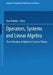 Operators, Systems and Linear Algebra: Three Decades of Algebraic Systems Theory by Uwe Helmke, Dieter Prätzel-Wolters, Eva Zerz