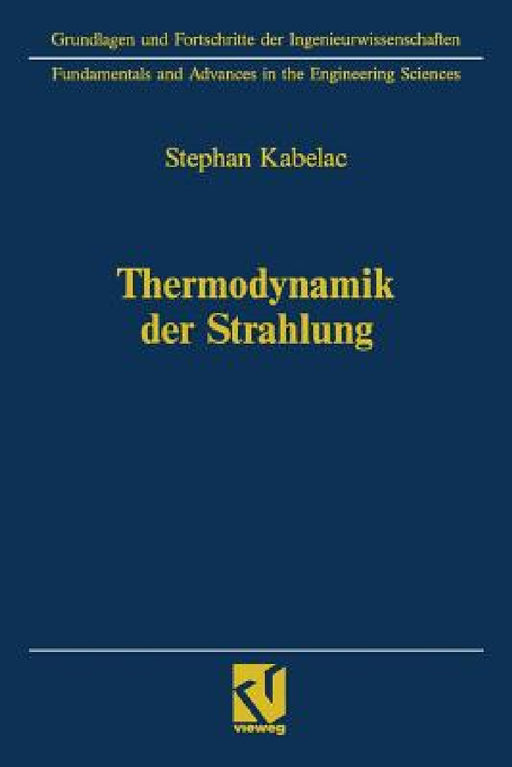 Thermodynamik Der Strahlung by Stephan Kabelac