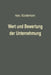 Wert und Bewertung der Unternehmung by Hans Münstermann