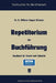 Repetitorium Der Buchführung: Handbuch Für Handel Und Industrie by August Klimmer