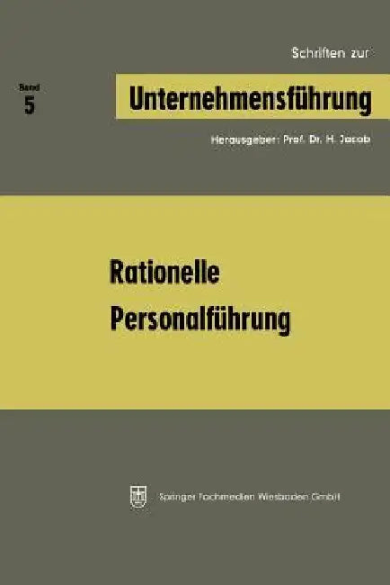 Rationelle Personalführung by H. Jacob