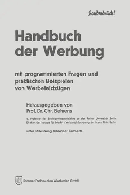 Handbuch der Werbung: Mit programmierten Fragen und praktischen Beispieken von Werbefeldzügen by Uwe Johannsen