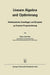 Lineare Algebra und lineare Optimierung: Mathematische Grundlagen und Beispiele zur linearen Programmierung by Franz Josef Fay