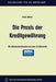 Die PRAXIS Der Kreditgewährung by Franz Hiebler