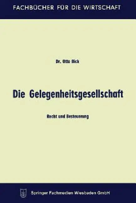 Die Gelegenheitsgesellschaft by Otto Bick
