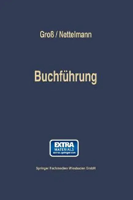 Buchführung: Einführung in Die Finanzbuchaltung Auf Der Grundlage Von Einnahmen Und Ausgaben by Hans Fritz Groß, Achim Nettelmann