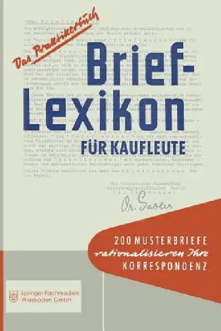 Brief-Lexikon Für Kaufleute: Ein Handbuch Für Rationelle Erledigung Der Korrespondenz by Betriebswirtschafts-Magazin