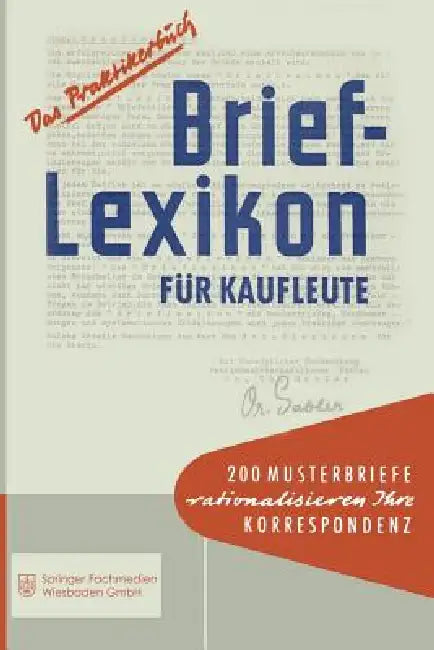Brief-Lexikon Für Kaufleute: Ein Handbuch Für Die Rationelle Erledigung Der Korrespondenz by Betriebswirtschafts-Magazin