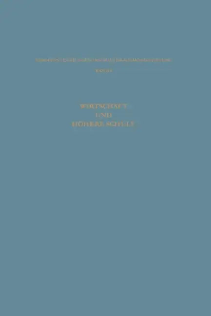 Wirtschaft Und Höhere Schule by Kenneth A. Loparo