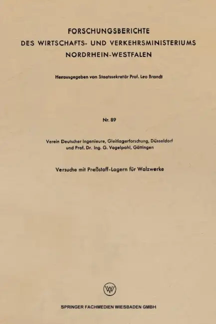 Versuche Mit Preßstoff-Lagern Für Walzwerke by G. Vogelpohl