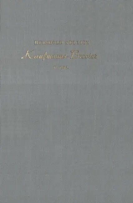 Kaufmanns-Brevier: 2. Teil by Reinhold Sellien
