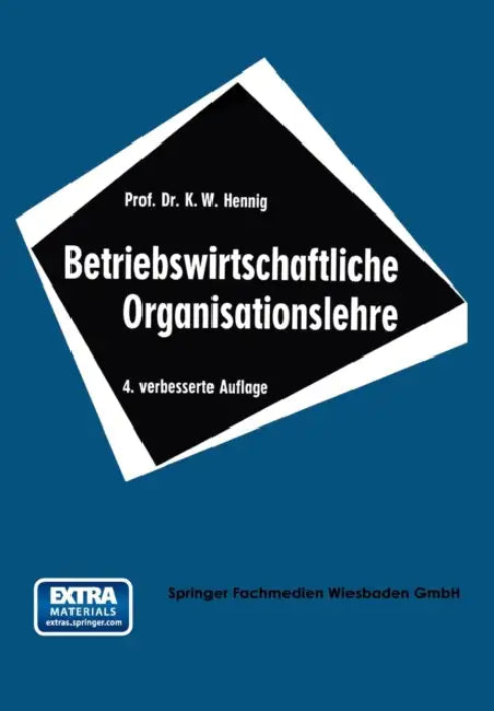Betriebswirtschaftliche Organisationslehre by Karl Wilhelm Hennig