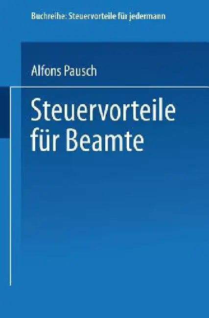 Steuervorteile Für Beamte by Alfons Pausch