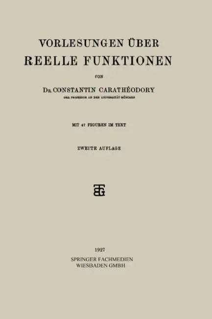 Vorlesungen Über Reelle Funktionen by Constantin Carathéodory