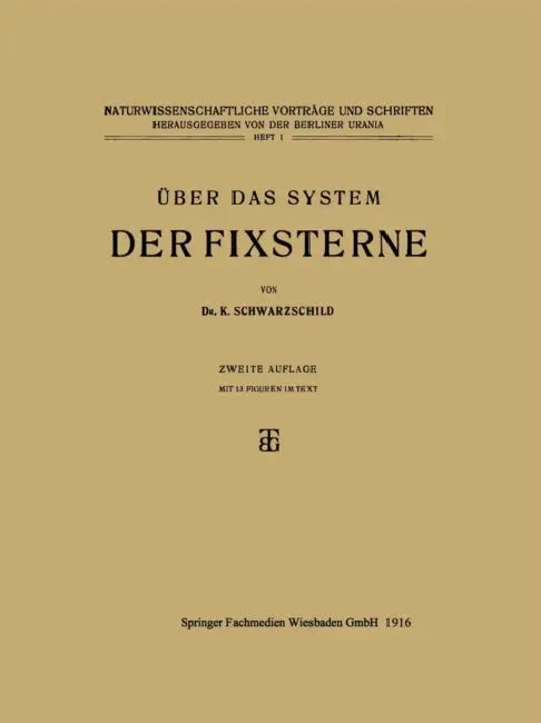 Über Das System Der Fixsterne: Aus Populären Vorträgen by K. Schwarzschild