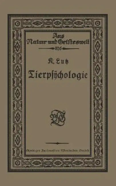 Tierpsÿchologie Eine Einführung in Die Vergleichende Psÿchologie by Karl Luß