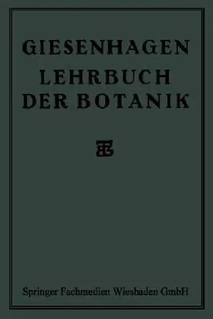 Lehrbuch Der Botanik by Dr K. Giesenhagen