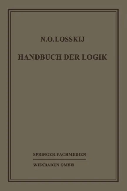 Handbuch Der Logik by N. O. Losskij, Prof Dr W. Sesemann