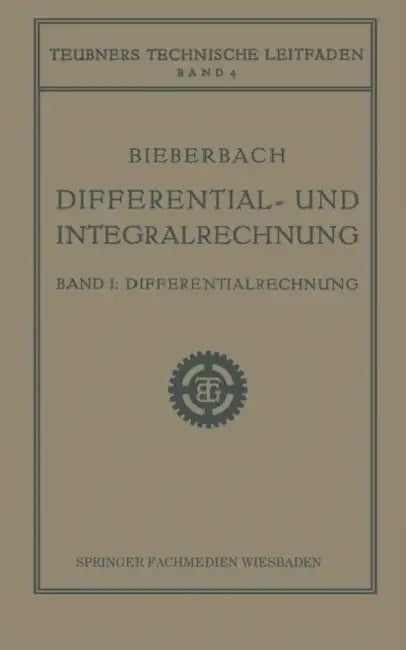 Differential- Und Integralrechnung: Differentialrechnung by Ludwig Bieberbach