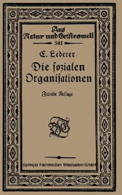 Die Sozialen Organisationen by Emil Lederer