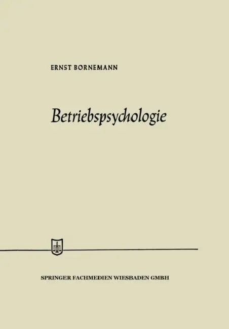 Betriebspsychologie by Ernst Bornemann
