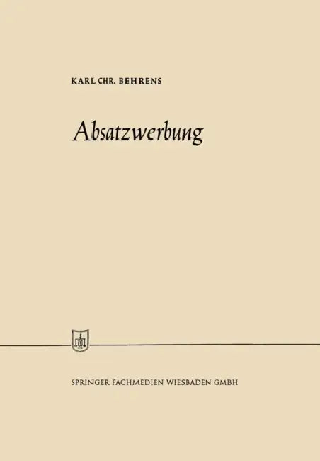 Absatzwerbung by Karl Christian Behrens