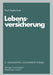 Lebensversicherung by Paul B. Moser Hagelschuer